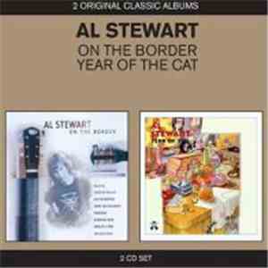 Al Stewart - On The Border/Year Of The Cat
