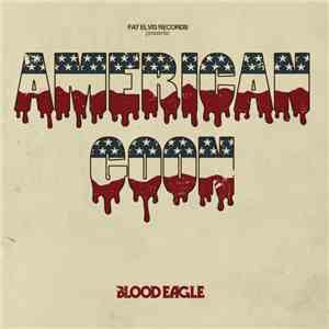 American Goon - Blood Eagle