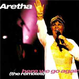 Aretha Franklin - Here We Go Again (The Remixes)