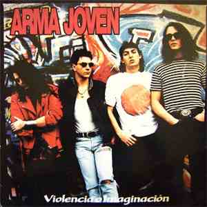 Arma Joven - Violencia O Imaginación