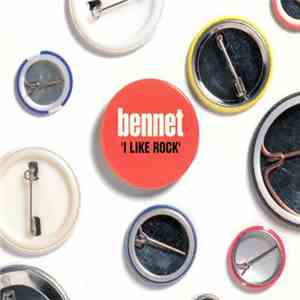 Bennet - I Like Rock