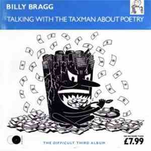 Billy Bragg - Talking With The Taxman About Poetry