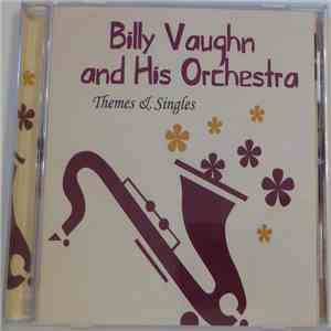 Billy Vaughn And His Orchestra - Themes & Singles
