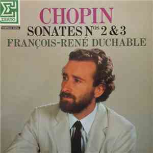 Chopin - François-René Duchable - Sonates Nos 2 & 3
