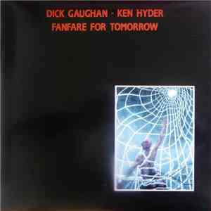 Dick Gaughan - Ken Hyder - Fanfare For Tomorrow