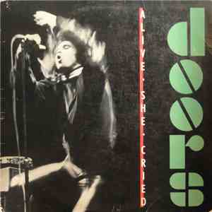 Doors - Alive, She Cried