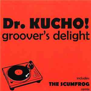 Dr. Kucho! - Groover's Delight