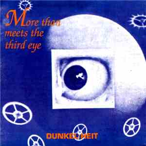 Dunkelheit - More Than Meets The Third Eye
