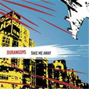 Durango 95  - Take Me Away