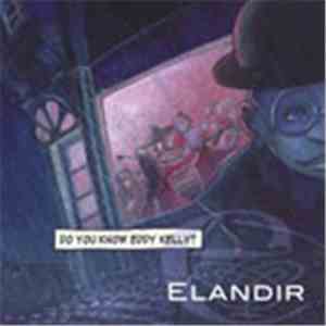 Elandir - Do You Know Eddy Kelly?
