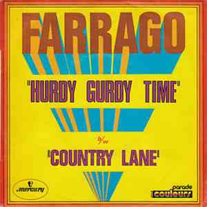 Farrago  - Hurdy Gurdy Time / Country Lane