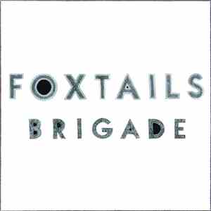 Foxtails Brigade - Foxtails Brigade