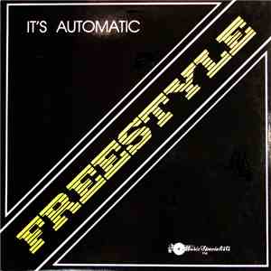 Freestyle - It's Automatic