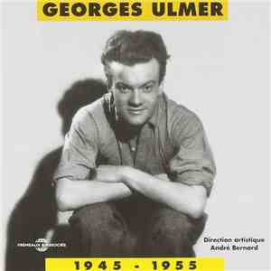 Georges Ulmer - Georges Ulmer 1945-1955