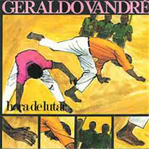 Geraldo Vandré - hora de lutar