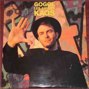Gogol - Gogol Les Années Kaos