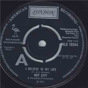 Hot City  - I Believe In My Life / Leaving