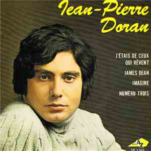 Jean-Pierre Doran - J’Étais De Ceux Qui Rêvent / James Dean / Imagine / Num ...
