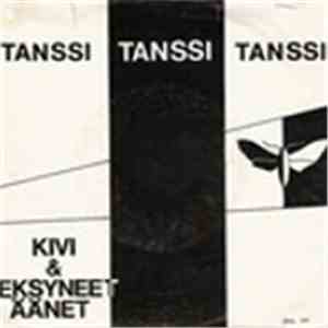 Kivi & Eksyneet Äänet - Tanssi Tanssi Tanssi