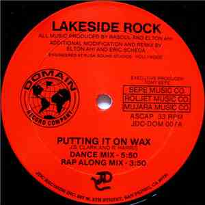 Lakeside Rock - Putting It On Wax