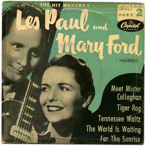 Les Paul And Mary Ford - The Hit Makers! Part 2