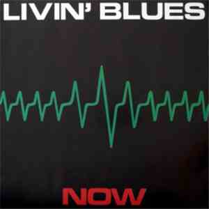 Livin' Blues - Now