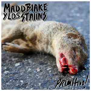 Madd Blake And The Stalins - Primitivo!