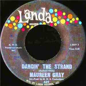 Maureen Gray - Dancin' The Strand / Oh My