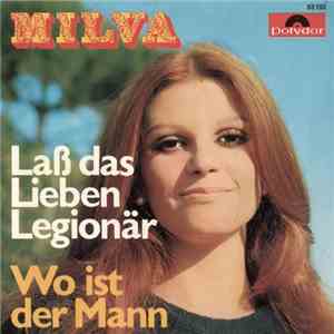 Milva - Lass Das Lieben Legionär / Wo Ist Der Mann
