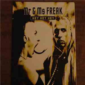 Mr & Ms Freak - Hey Hey Hey
