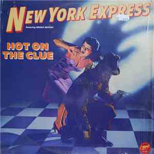 New York Express Featuring Mickey Denton - Hot On The Clue