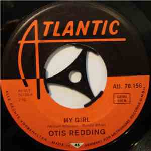 Otis Redding - My Girl / Just One More Day