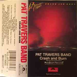 Pat Travers Band - Crash And Burn