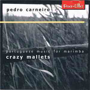 Pedro Carneiro - Crazy Mallets
