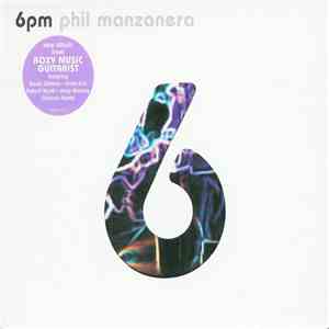 Phil Manzanera - 6PM