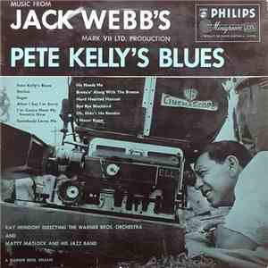 Ray Heindorf Directing The Warner Bros. Orchestra And Matty Matlock And His Jazz Band - Music From Jack Webb's Mark VII Ltd. Production Pete Kelly's Blues
