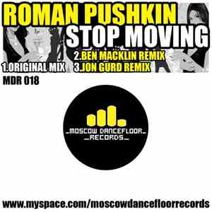 Roman Pushkin - Stop Moving