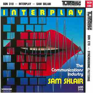 Sam Sklair / Claude Larson - Interplay - The Communications Industry / Sync ...