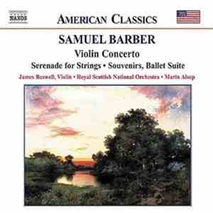 Samuel Barber - James Buswell • Royal Scottish National Orchestra • Marin A ...