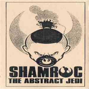 Shamroc The Abstract Jedi - War Of The Stars
