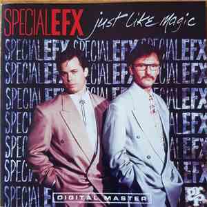 Special EFX - Just Like Magic
