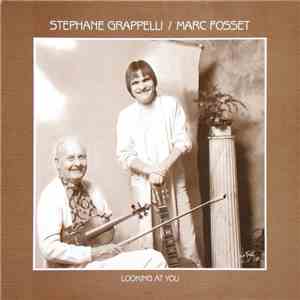 Stephane Grappelli / Marc Fosset - Looking At You
