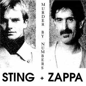 Sting + Zappa - Murder By Numbers