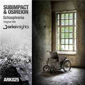 Subimpact & Osireion - Schizophrenia