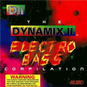 The Dynamix II - Electro Bass Compilation (Volume 1)