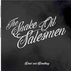 The Snake Oil Salesmen - Dead and Breathing