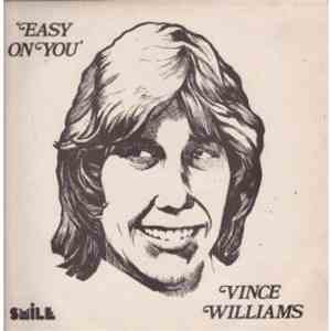 Vince Williams  - Easy On You
