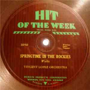 Vincent Lopez Orchestra - Springtime In The Rockies