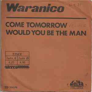 Waranico - Come Tomorrow / Would You Be The Man