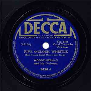Woody Herman And His Orchestra - Five O'Clock Whistle / The Golden Wedding